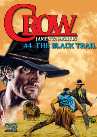 The Black Trail by James W. Marvin
